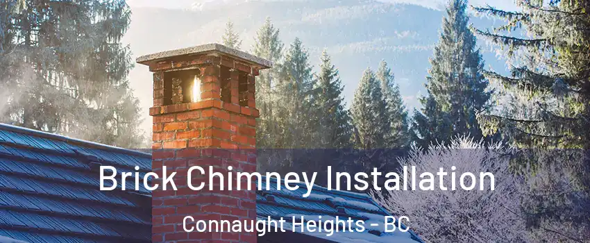  Brick Chimney Installation Connaught Heights - BC