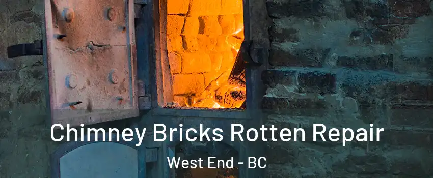  Chimney Bricks Rotten Repair West End - BC