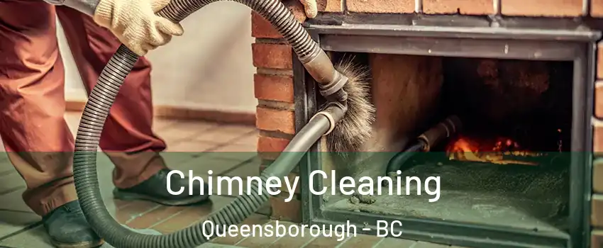  Chimney Cleaning Queensborough - BC