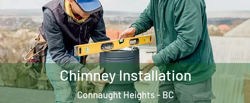  Chimney Installation Connaught Heights - BC