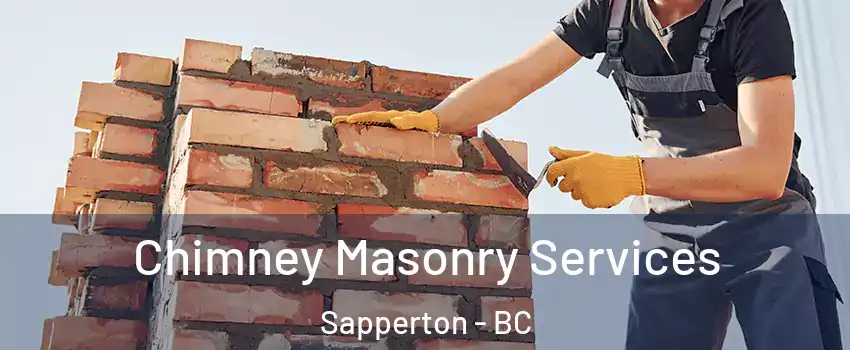 Chimney Masonry Services Sapperton - BC