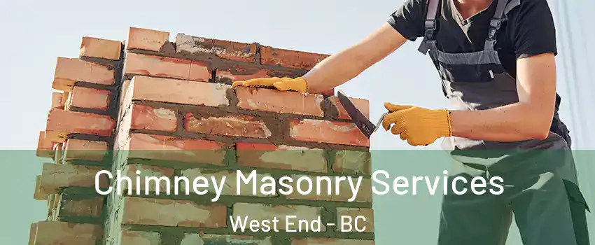  Chimney Masonry Services West End - BC