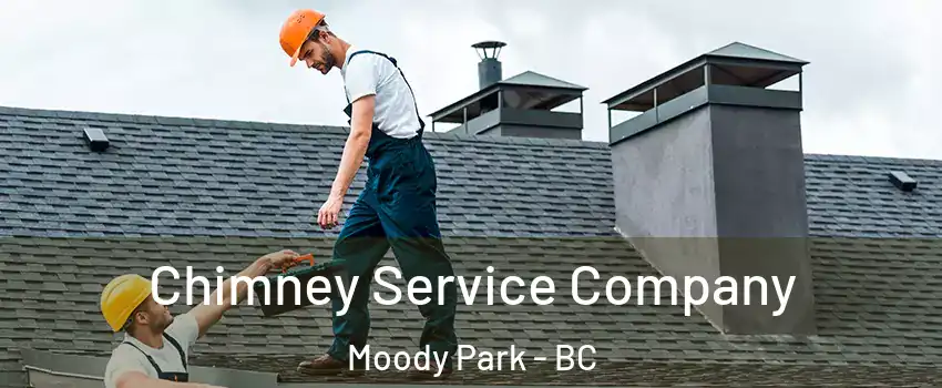  Chimney Service Company Moody Park - BC