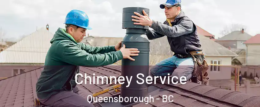  Chimney Service Queensborough - BC