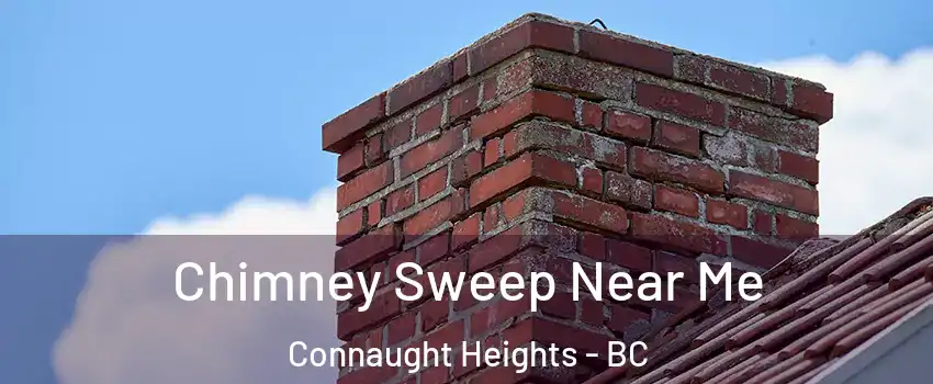  Chimney Sweep Near Me Connaught Heights - BC