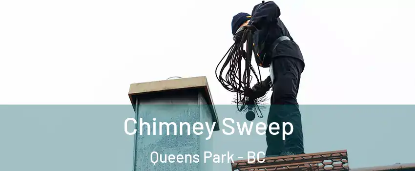  Chimney Sweep Queens Park - BC