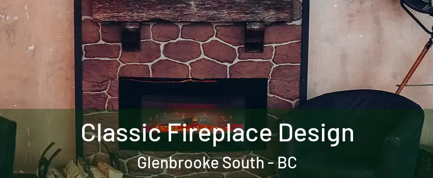  Classic Fireplace Design Glenbrooke South - BC