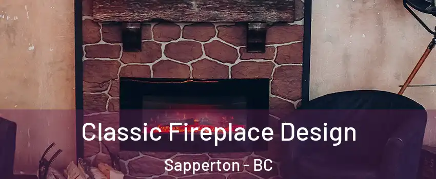  Classic Fireplace Design Sapperton - BC