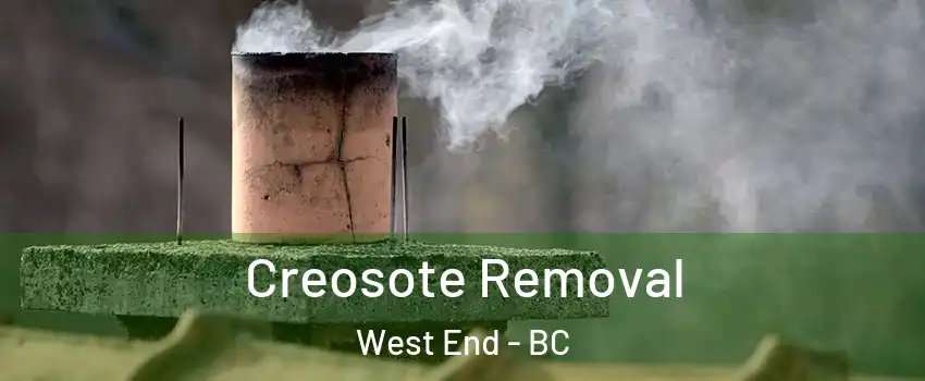  Creosote Removal West End - BC