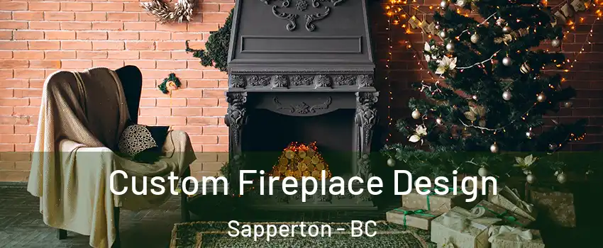  Custom Fireplace Design Sapperton - BC