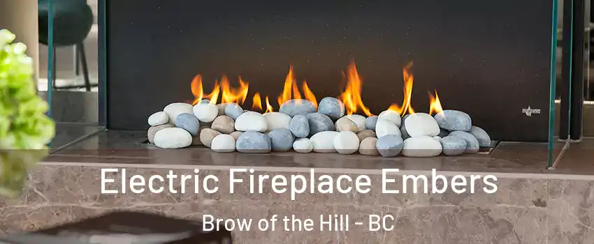  Electric Fireplace Embers Brow of the Hill - BC