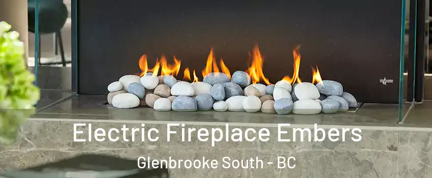  Electric Fireplace Embers Glenbrooke South - BC