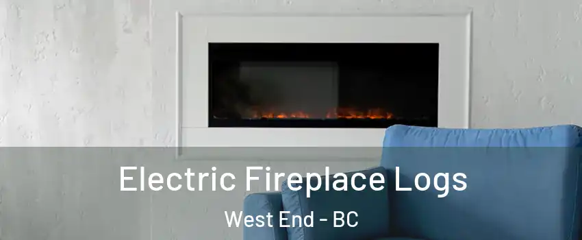  Electric Fireplace Logs West End - BC