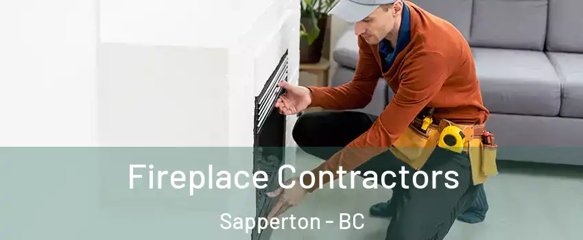  Fireplace Contractors Sapperton - BC