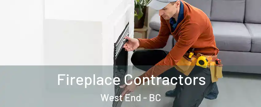  Fireplace Contractors West End - BC