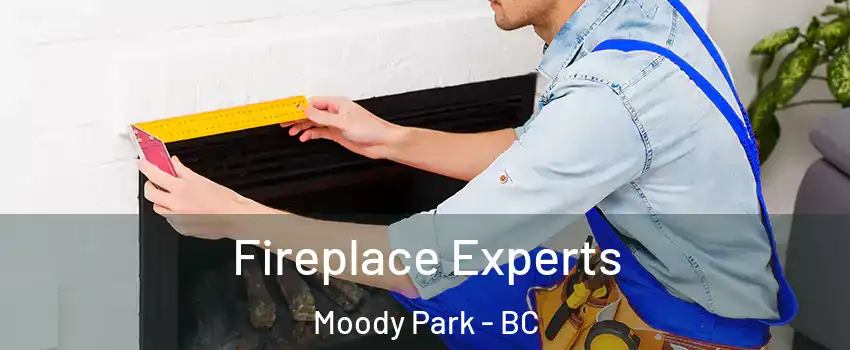  Fireplace Experts Moody Park - BC