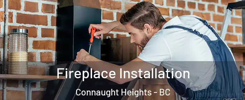  Fireplace Installation Connaught Heights - BC
