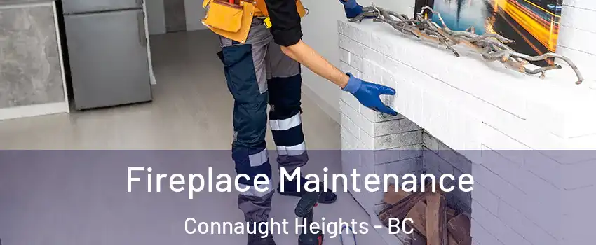  Fireplace Maintenance Connaught Heights - BC