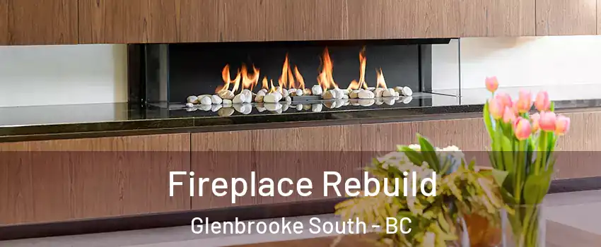  Fireplace Rebuild Glenbrooke South - BC