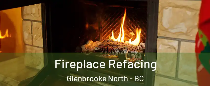  Fireplace Refacing Glenbrooke North - BC