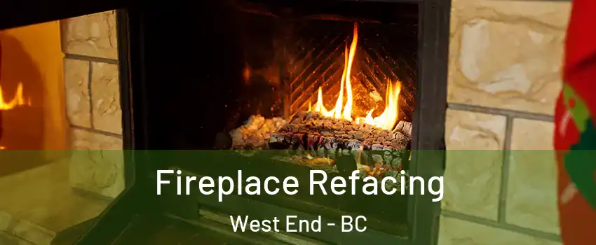  Fireplace Refacing West End - BC