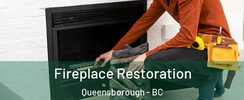  Fireplace Restoration Queensborough - BC