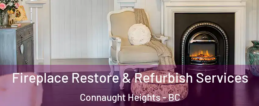 Fireplace Restore & Refurbish Services Connaught Heights - BC