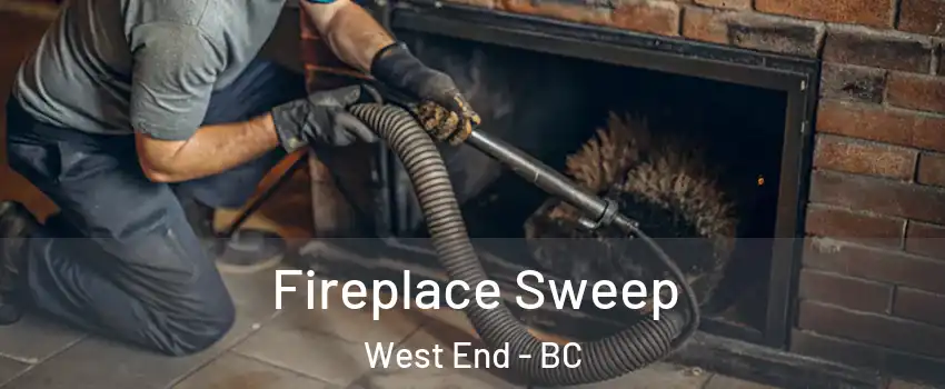  Fireplace Sweep West End - BC