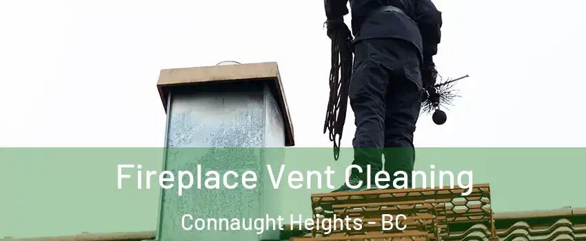  Fireplace Vent Cleaning Connaught Heights - BC