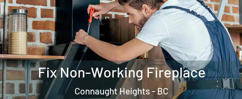  Fix Non-Working Fireplace Connaught Heights - BC