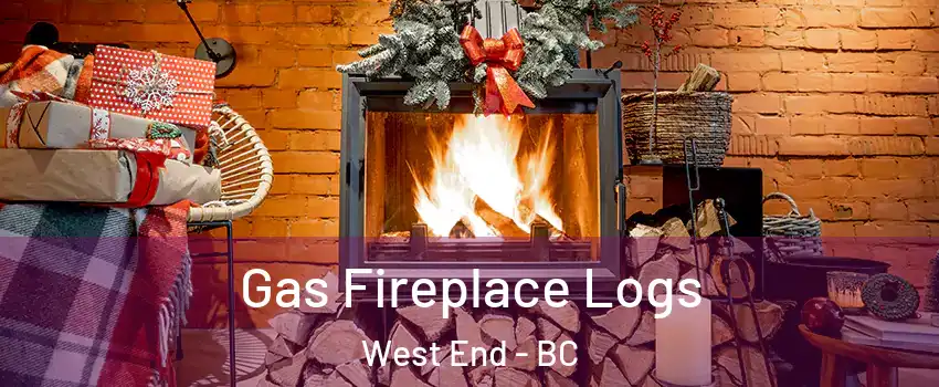  Gas Fireplace Logs West End - BC