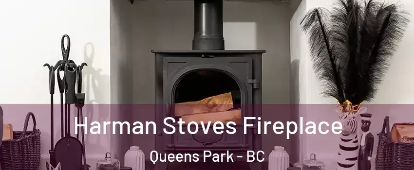  Harman Stoves Fireplace Queens Park - BC