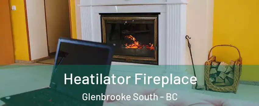  Heatilator Fireplace Glenbrooke South - BC