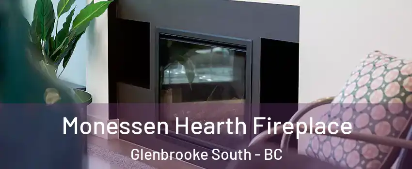  Monessen Hearth Fireplace Glenbrooke South - BC