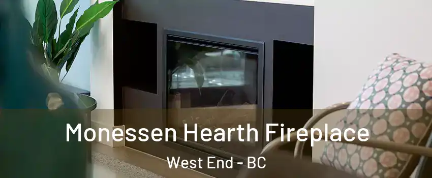  Monessen Hearth Fireplace West End - BC