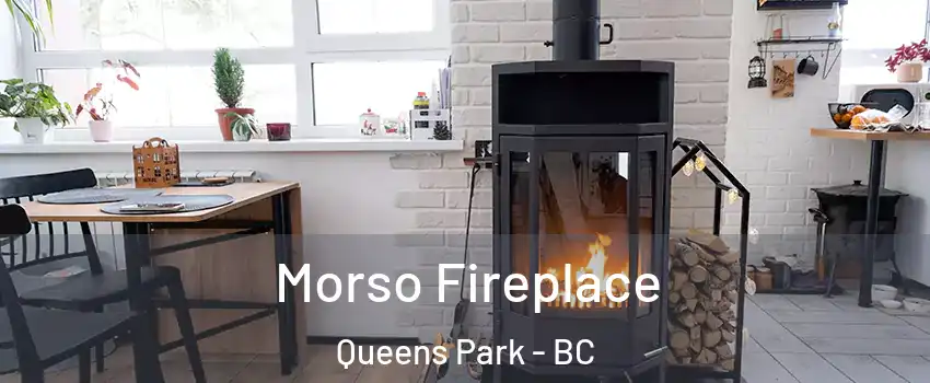  Morso Fireplace Queens Park - BC