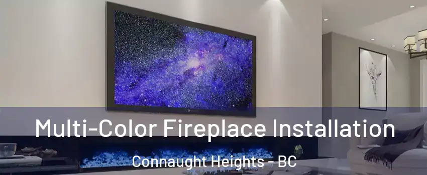  Multi-Color Fireplace Installation Connaught Heights - BC