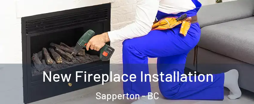 New Fireplace Installation Sapperton - BC