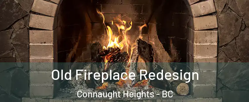  Old Fireplace Redesign Connaught Heights - BC