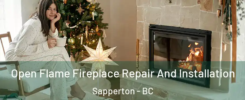  Open Flame Fireplace Repair And Installation Sapperton - BC