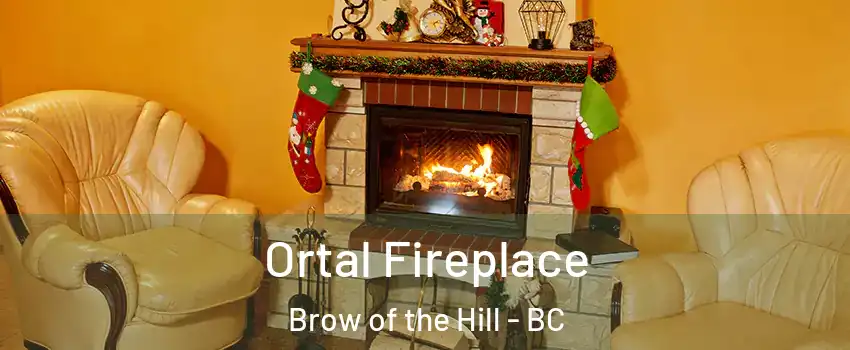 Ortal Fireplace Brow of the Hill - BC