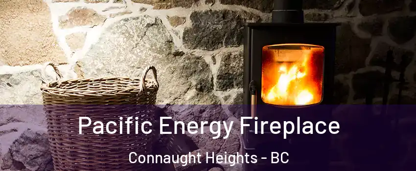  Pacific Energy Fireplace Connaught Heights - BC