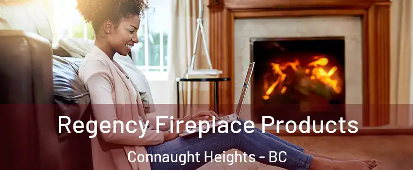  Regency Fireplace Products Connaught Heights - BC