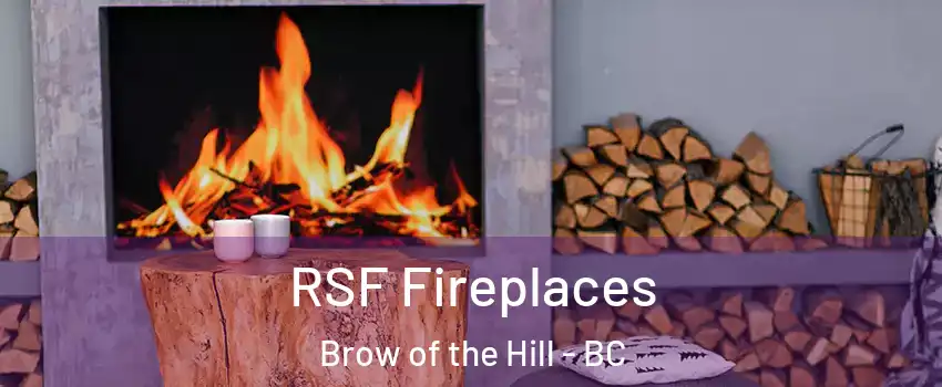  RSF Fireplaces Brow of the Hill - BC