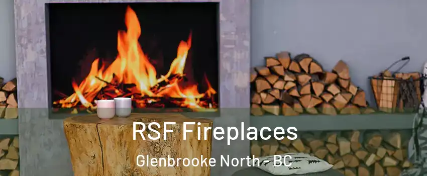  RSF Fireplaces Glenbrooke North - BC