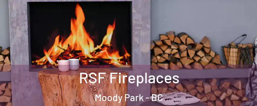  RSF Fireplaces Moody Park - BC