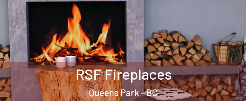  RSF Fireplaces Queens Park - BC