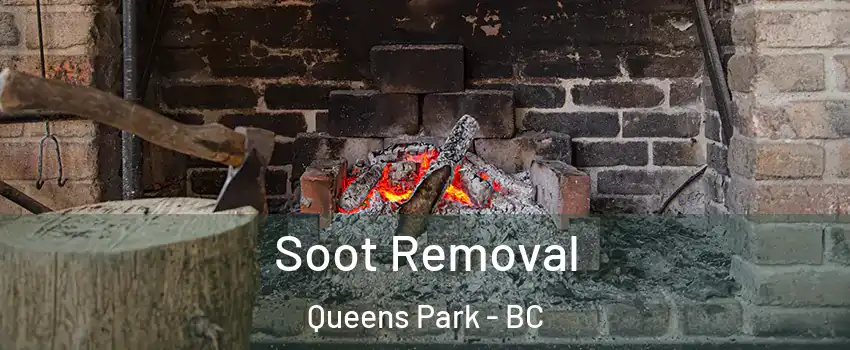 Soot Removal Queens Park - BC