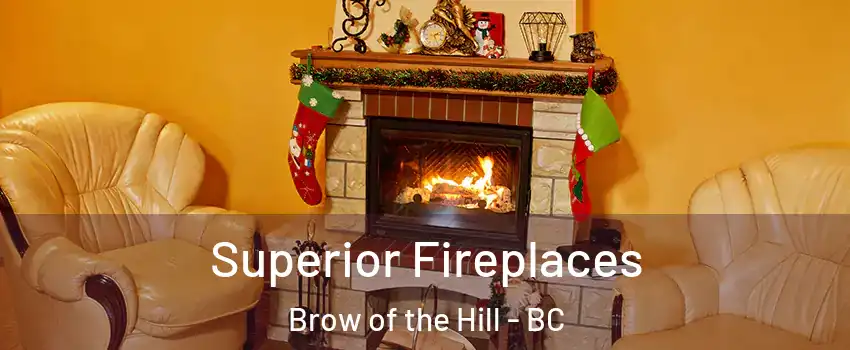  Superior Fireplaces Brow of the Hill - BC
