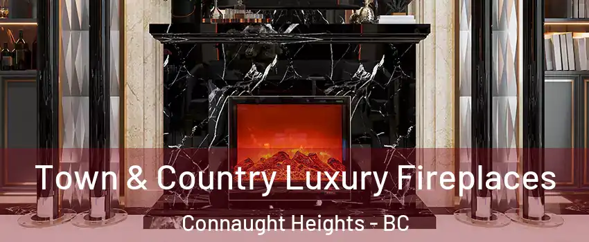  Town & Country Luxury Fireplaces Connaught Heights - BC